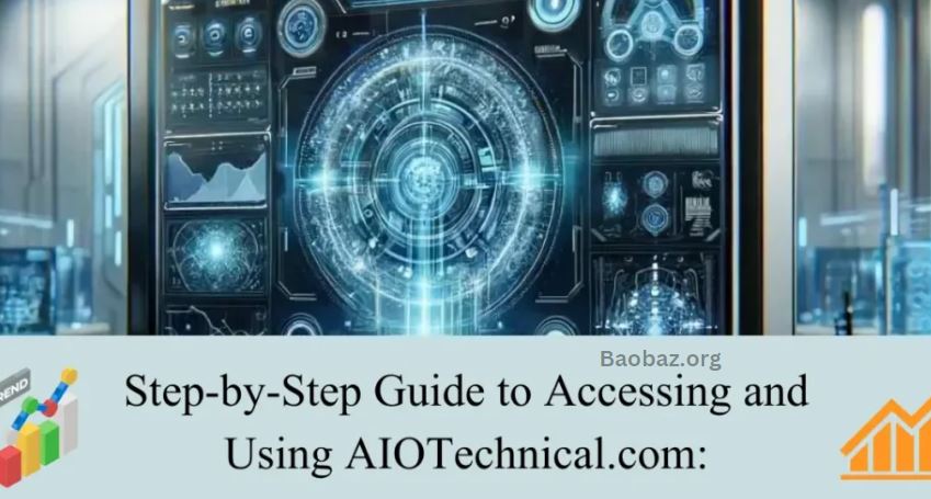 Step-by-Step Guide to Accessing and Using AIOTechnical.com